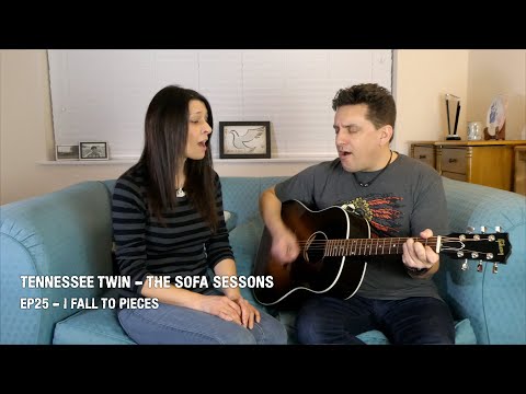 I Fall To Pieces -  Patsy Cline (Acoustic Cover) Tennessee Twin - The Sofa Sessions #25