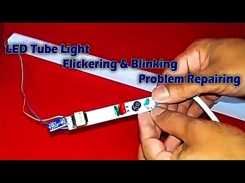 LED Tube Light Drive Flickering & Blinking Problem Repairing.