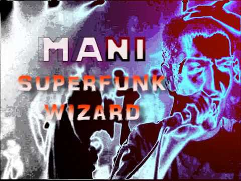 Μάνι -  Superfunk Wizard #Mixtrack2020