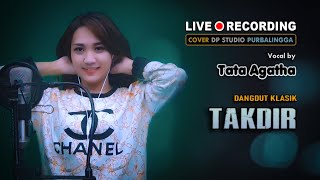 Download lagu TAKDIR (Nais Larasati) DANGDUT COVER by Tata Agatha mp3