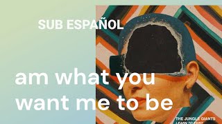 THE JUNGLE GIANTS | Am What You Want Me  Tobe(SUB ESPAÑOL)