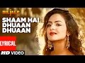 Shaam Hai Dhuaan Dhuaan Lyrical Video | Diljale | Ajay Devgan | Madhoo | Poornima Shaam Hai Dhuaan Dhuaan Lyrical Video | Diljale | Ajay Devgan | Madhoo | Poornima