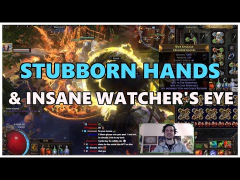 [PoE] Stubborn Hands of the High Templar & Insane Watcher's Eye - Stream Highlights #610