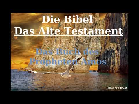 30 Die Bibel Das Alte Testament Das Buch des Propheten Amos