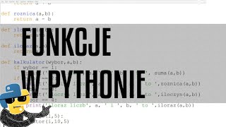 Czym są funkcje? [Python] odc. 10 z serii podstaw Pythona