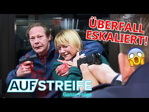 Überfall außer Kontrolle: Raub endet in brutaler Eskalation!  | Auf Streife - Ganze Folge | SAT.1