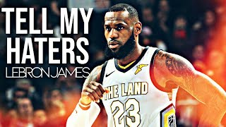 LeBron James Mix ~ Tell My Haters