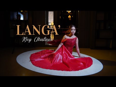 MEY CHRISTINE - LANGA' (SIA-SIA) OFFICIAL MUSIC VIDEO