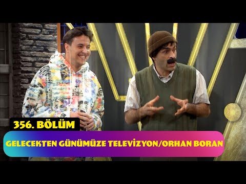 Television from the Future to the Present / Orhan Boran - Episode 356 (Güldür Güldür Show)