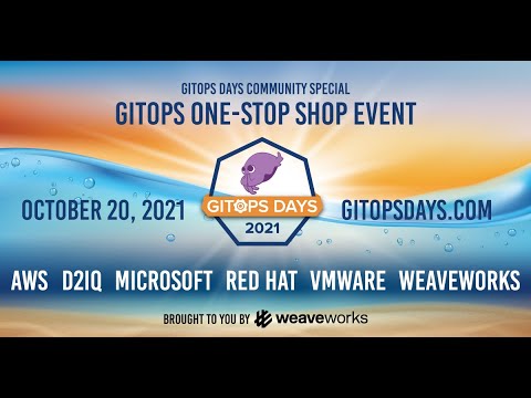 GitOps Days: GitOps One-Stop Shop Event (Oct 20, 2021)