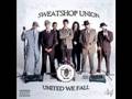 I've Been Down feat. Mad Child - Sweatshop Union