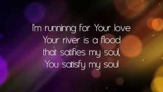 Satisfy My Soul - lyric video