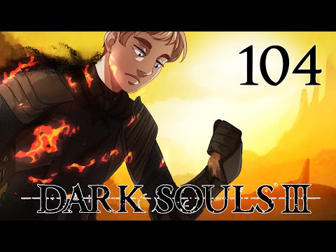 Dark Souls III Playthrough Part 104 - The Prisoner in Lothric