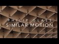 Philip Glass: Music in Similar Motion (November 1969)