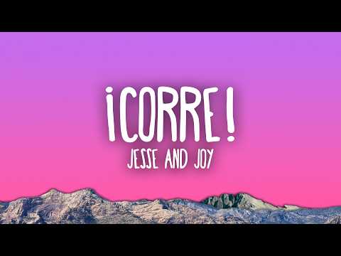 Jesse & Joy - ¡Corre!