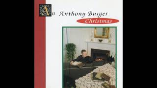Anthony Burger An Anthony Burger Christmas
