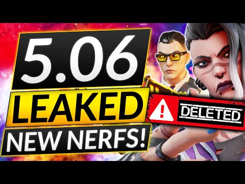 NEW AGENT LEAKS + NERFS CHANGE VALORANT FOREVER - 5.06 IS SCARY - Update Guide