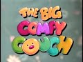 The Big Comfy Couch Opening
