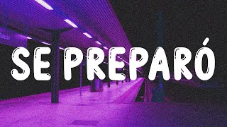 Ozuna - Se Preparó (Letra)