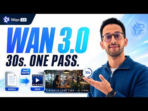 Wan 3.0 Is Here — 30-Second AI Videos in One Pass