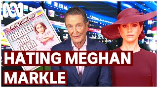 Inside the Meghan Markle hate industry | Media Watch