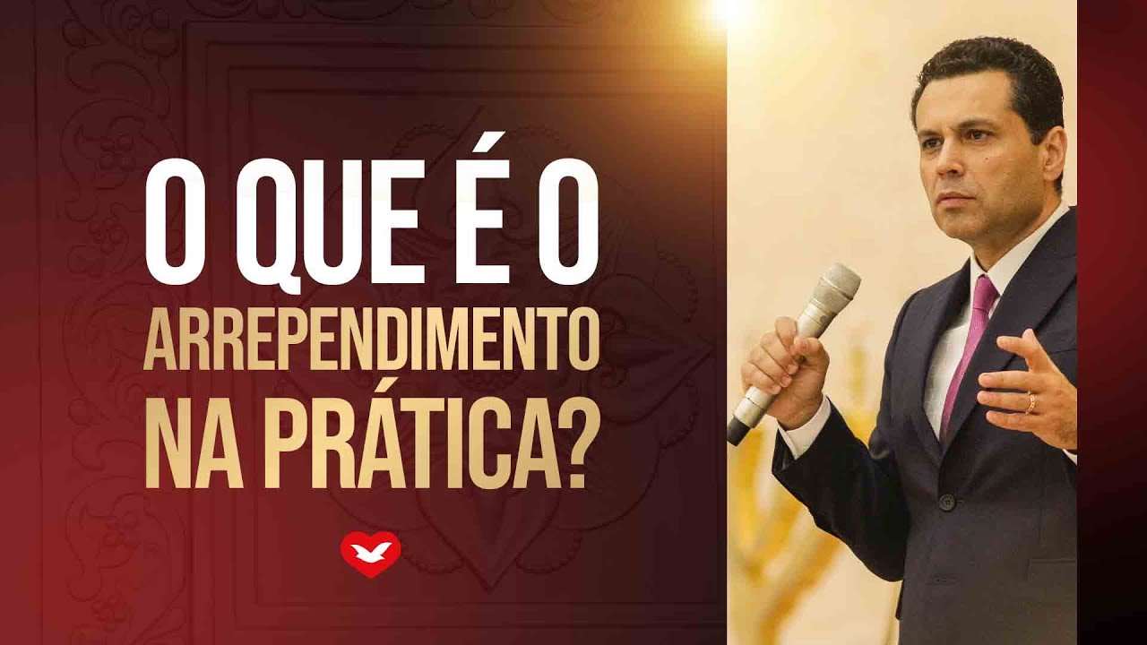 O que é o arrependimento NA PRÁTICA? Bispo Renato Cardoso