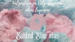 Valgustaja ja Valgustajanna ühine kaardilugemine: Suhted sinu elus. Vali grupp!