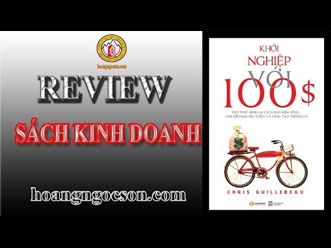 [REVIEW SÁCH KINH  DOANH ] Khởi Nghiệp Với 100 USD