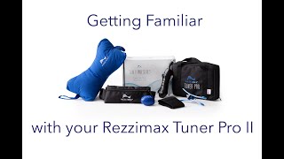 Getting Familiar with your Rezzimax Tuner Pro II | Features and Accessories | User's Manual