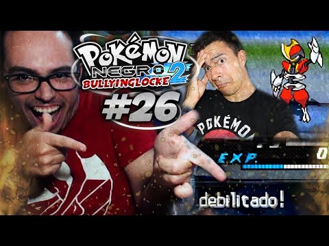 ¡CAMBIO DE POSICIONES! - POKÉMON NEGRO 2 BULLYINGLOCKE #26
