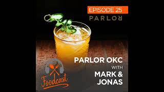 Ep 25: Parlor OKC w/ Mark & Jonas