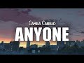 Camila Cabello - Anyone (Lyrics) (TikTok Version) | [Pakx Zouk Cover Remix]