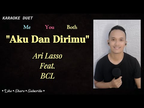 Aku dan Dirimu (Karaoke Duet) | Part Cowok - Male Part Tanpa Vokal Cewek | Ari Lasso feat BCL