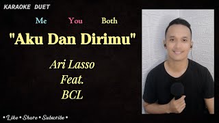 Download lagu Aku dan Dirimu (Karaoke Duet) | Part Cowok - Male Part Tanpa Vokal Cewek | Ari Lasso feat BCL mp3 Download lagu Aku dan Dirimu (Karaoke Duet) | Part Cowok - Male Part Tanpa Vokal Cewek | Ari Lasso feat BCL mp3