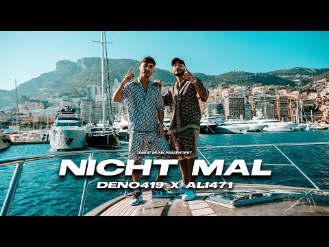 DENO419 x ALI471 - NICHT MAL - (Prod. by Juh Dee)