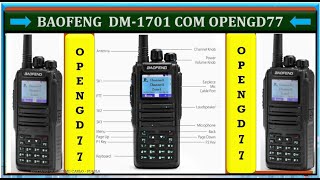 BAOFENG DM 1701 COM OPENGD77 PASSO A PASSO.