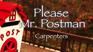 CARPENTERS - Please Mr. Postman (1975) 和訳　カーペンターズ「プリーズ•ミスター・ポストマン」