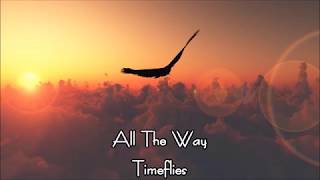 Timeflies - All The Way　日本語訳