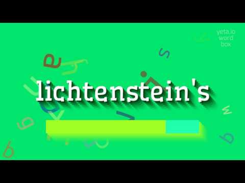 HOW TO PRONOUNCE LICHTENSTEIN'S? #lichtenstein's