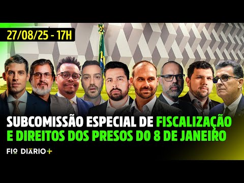 Audiência Pública sobre Direitos dos Presos do 8 de Janeiro - 27/08/2025
