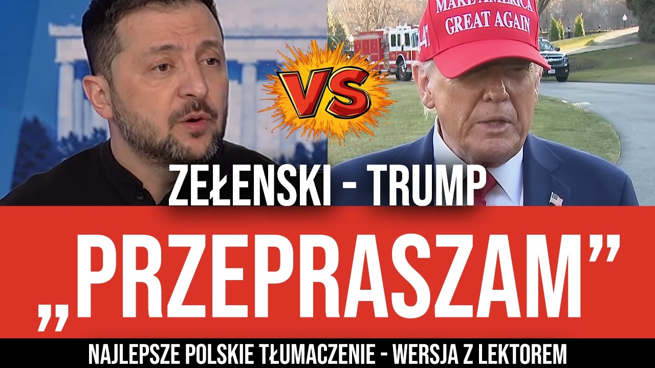 Druga część wielkiej awantury TRUMP vs ZEŁENSKI po polsku - refleksje, przeprosiny?
