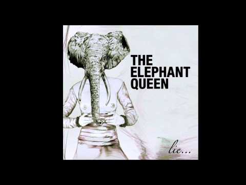 The Elephant Queen - Lie