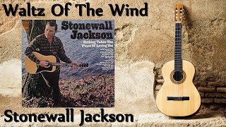 Stonewall Jackson - Waltz Of The Wind