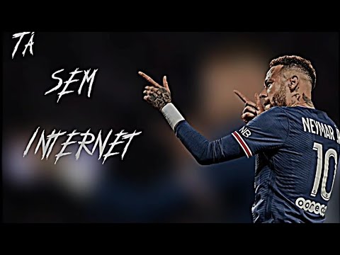 neymar-tá sem Internet-quem não conhece tá sem Internet📲 (mc marks)dj gm