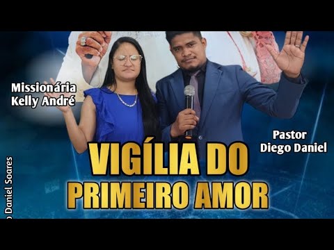 VIGÍLIA DO PRIMEIRO AMOR NA IMPD LAGOA DO BARRO PIAUÍ