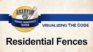 Visualizing the Code - Residential Fences