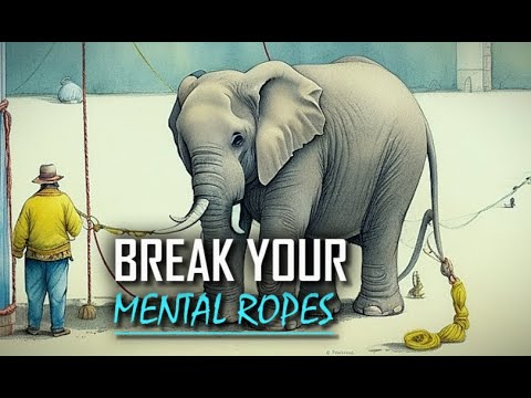 Break your mental ropes - you are more than you think | Inspirational story