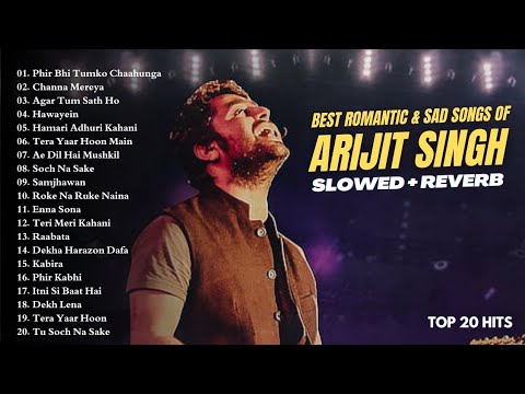 Best of Arijit Singh [Slowed + Reverb] | Superhit Romantic Sad song of Arijit | 1Hour Hindi Songs