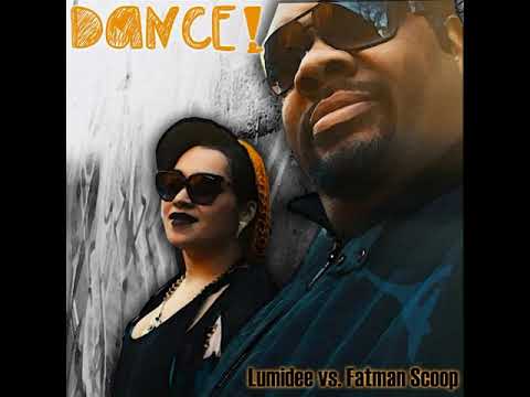 Lumidee Vs. Fatman Scoop - Dance (Rework)