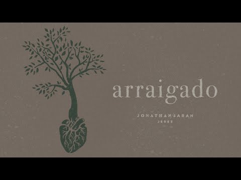 Arraigado - Jonathan e Sarah Jerez